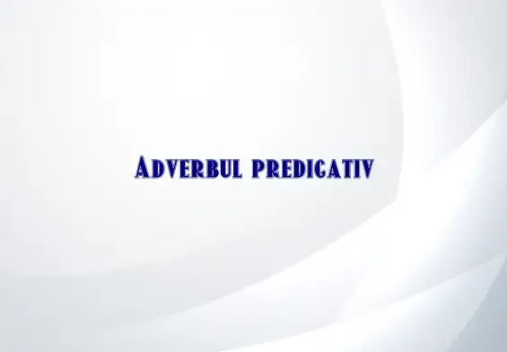 adverb predicativ