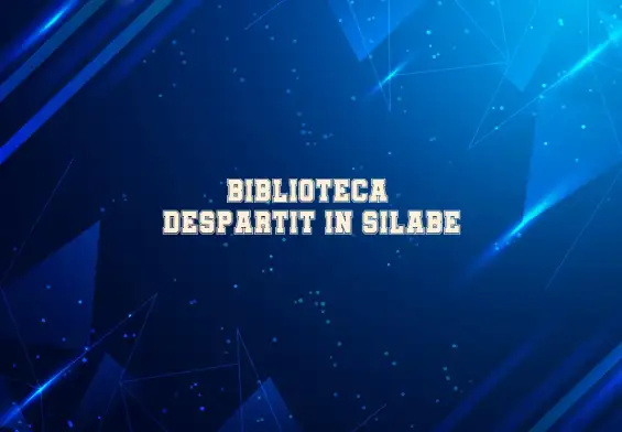 biblioteca despartit in silabe