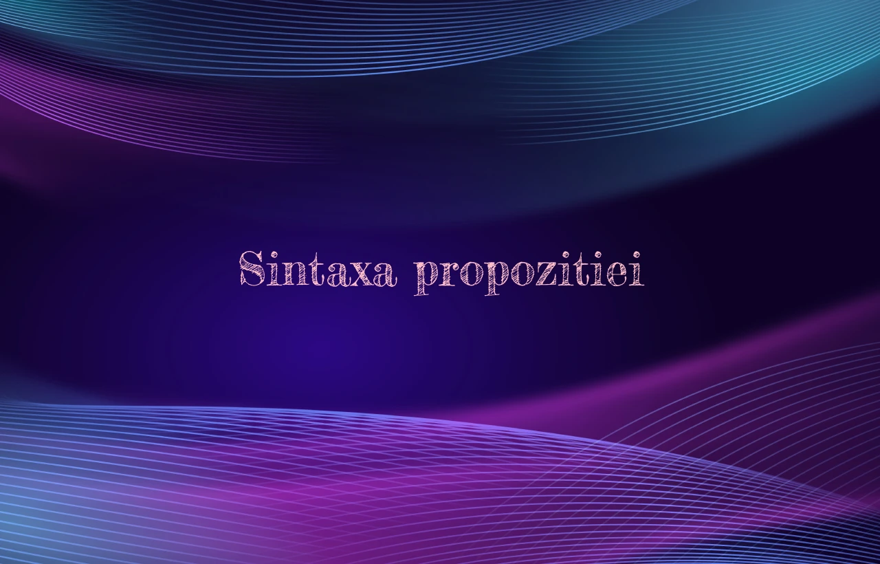 sintaxa propozitiei