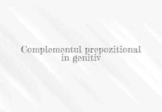 complement prepozitional in genitiv