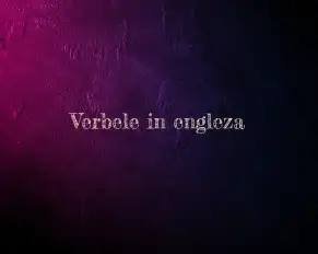 verbele in engleza