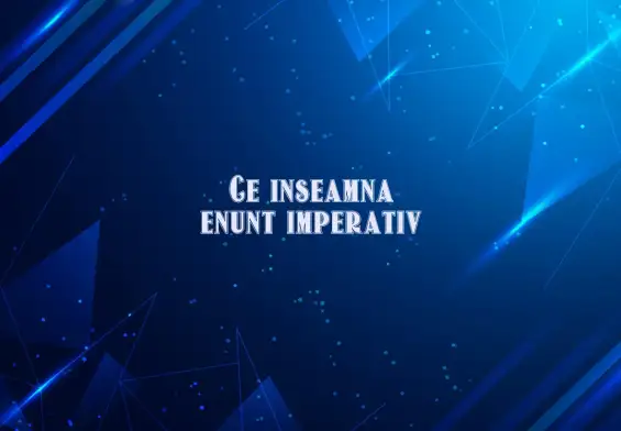 ce inseamna enunt imperativ