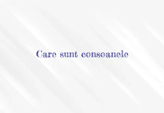 care sunt consoanele