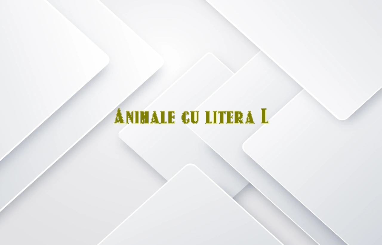 animale cu litera l