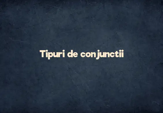 tipuri de conjunctii